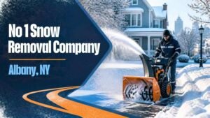 No. 1 snow removal company in Albany NY